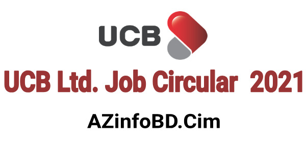 UCB Ltd. Job Circular 2021 UCB Ltd. Job Circular 2021