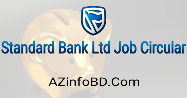 Standard Bank Limited Job Circular 2021 Standard Bank Limited Job Circular 2021