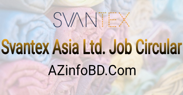 Savantex Asia Job Circular Savantex Asia Job Circular