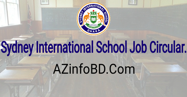 Sydney International School Job Circular Sydney International School Job Circular