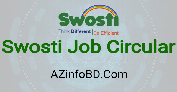 Swosti Job Circular 2021 Swosti Job Circular 2021