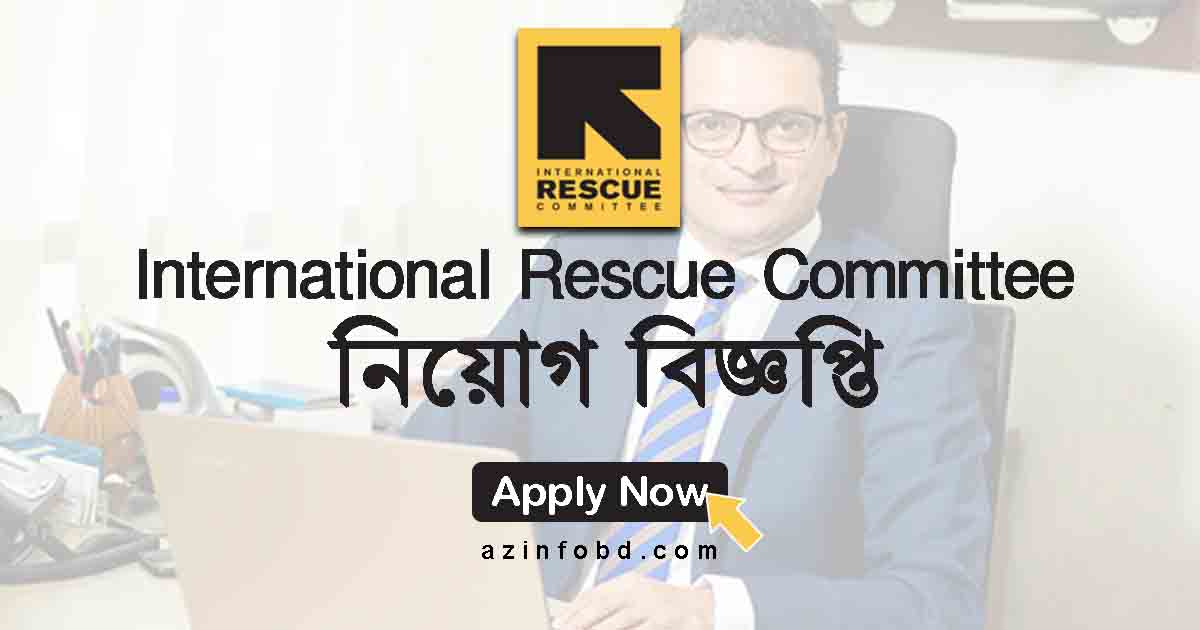 International Rescue Committee Job Circular International Rescue Committee Job Circular