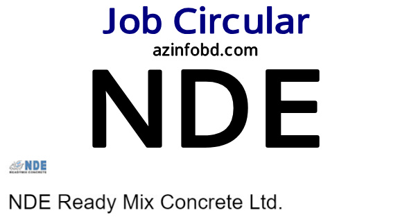 NDE Ready Mix Concrete Ltd Job Circular 2022 NDE Ready Mix Concrete Ltd Job Circular 2022